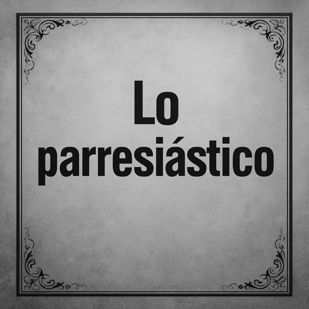 Lo Parresiástico